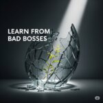 Learning from Bad Bosses